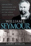 William J. Seymour Pentecostal Trailblazer and Revered Pastor of the Azusa Street Revival
